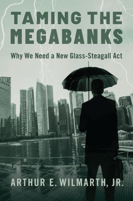 Arthur E. Wilmarth Jr. - Taming the Megabanks