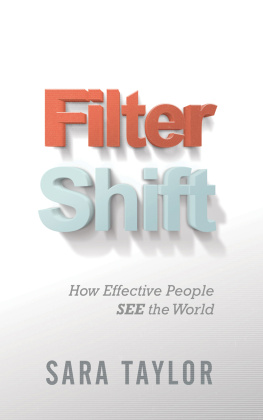 Sara Taylor - Filter Shift: How Effective People See the World