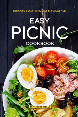 Kelly - Easy Picnic Cookbook: Delicious Easy Picnic Recipes for All Ages