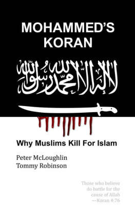 Peter McLoughlin - Mohammeds Koran: Why Muslims Kill For Islam