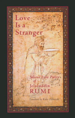 Mevlana Jalaluddin Rumi Love is a Stranger