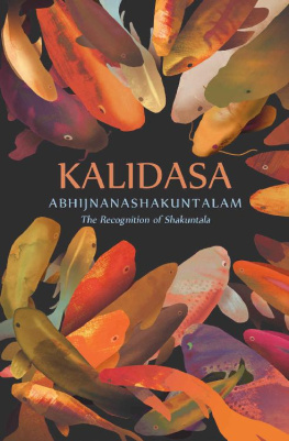 Kalidasa - Abhijñānashākuntalam: The Recognition of Shakuntala