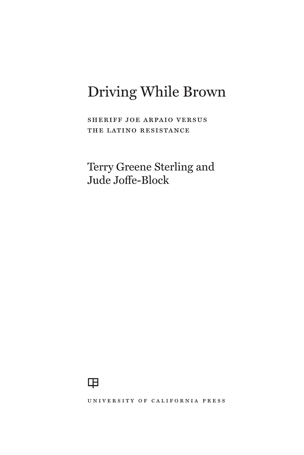 Driving While Brown PRAISE FOR Driving While Brown - photo 1