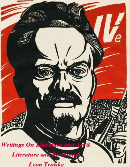 Trotsky - Writings On Literature and Art & Literature and Revolution