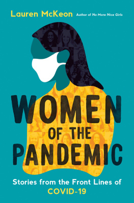 Lauren McKeon Women of the Pandemic: Stories from the Frontlines of COVID-19