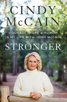 Cindy McCain - Stronger: Courage, Hope, and Humor in My Life with John McCain