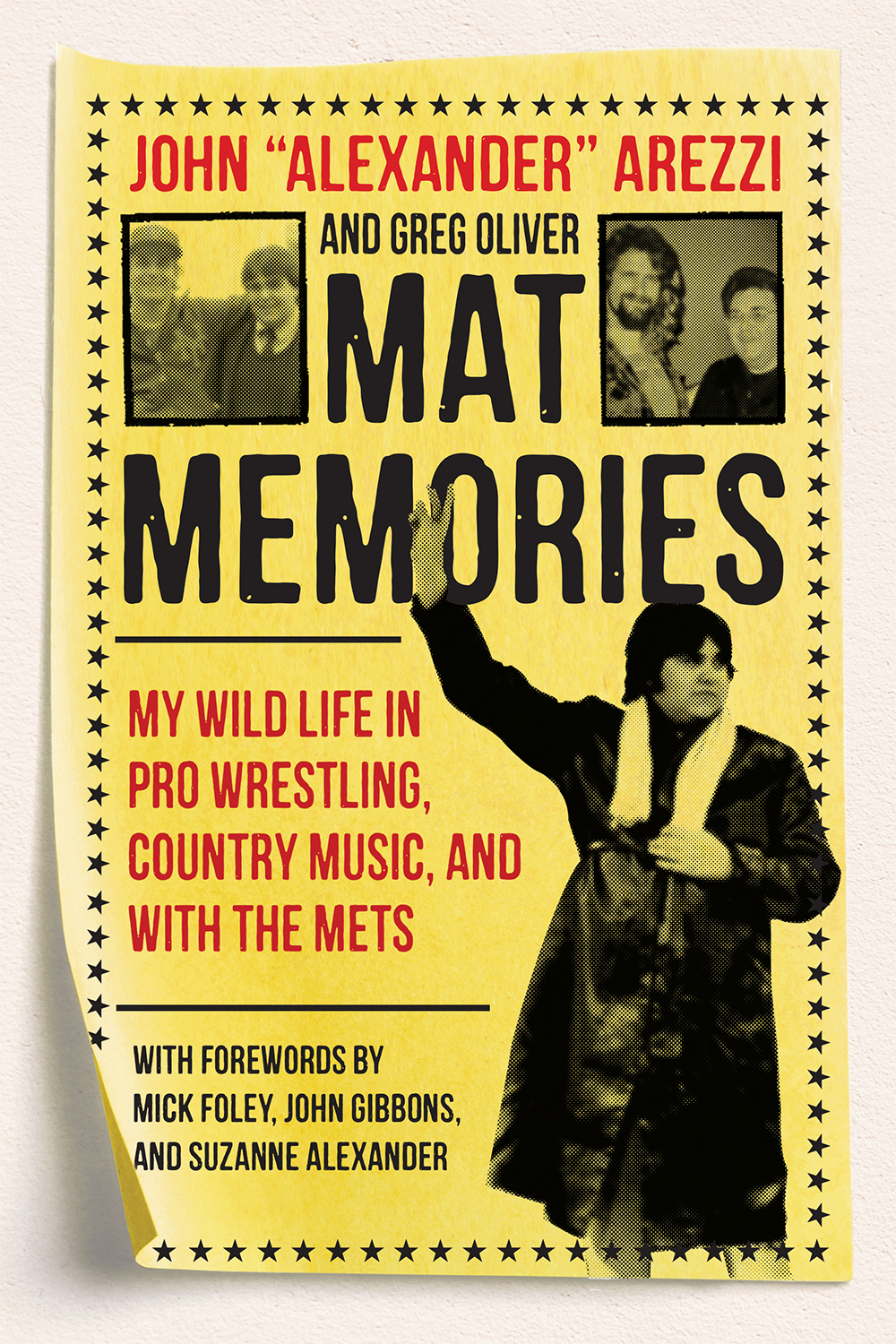 Mat Memories My Wild Life in Pro Wrestling Country Music and with the Mets - photo 1