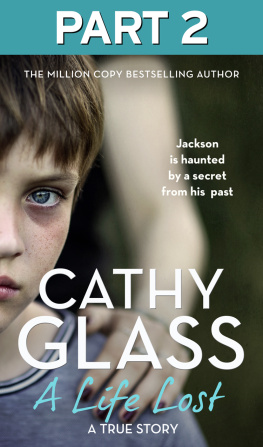 Cathy Glass A Life Lost, Part 2: Jackson Is Haunted by a Secret from His Past