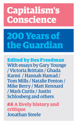 Des Freedman - Capitalisms Conscience: 200 Years of the Guardian