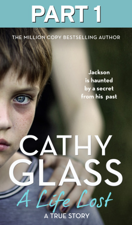 Cathy Glass - A Life Lost, Part 1: Jackson Is Haunted by a Secret from His Past