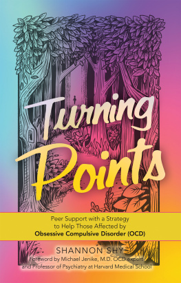 Shannon Shy Turning Points: Peer Support with a Strategy to Help Those Affected by Obsessive Compulsive Disorder (OCD)