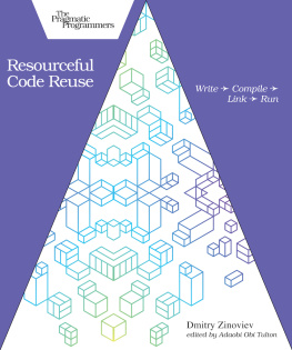 Dmitry Zinoviev Resourceful Code Reuse