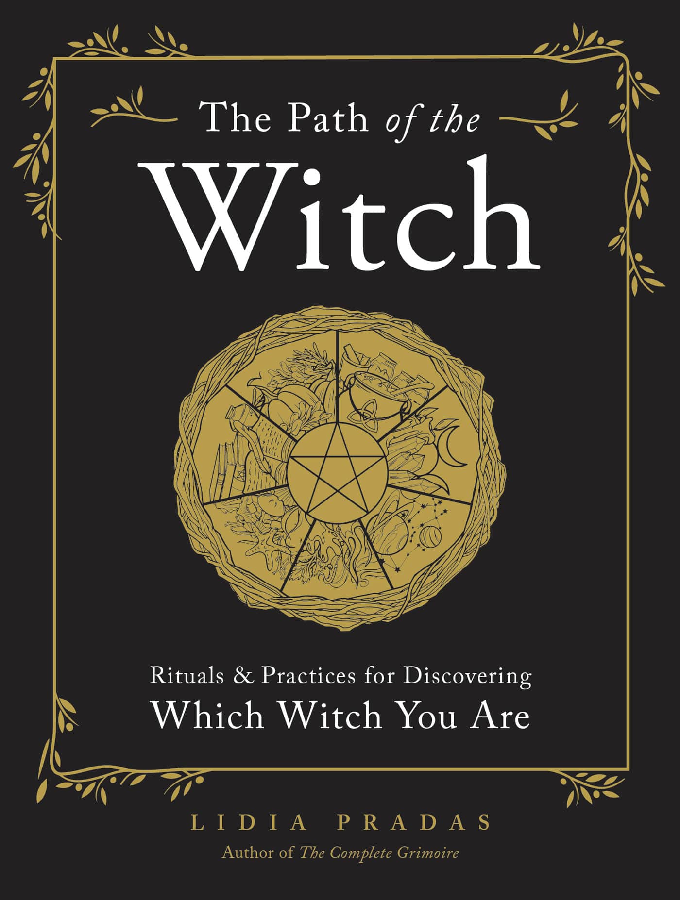 The Path of the Witch Lidia Pradas Contents Chapter 1 Shared Magick for - photo 1