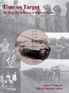 William R. Buster - Time on Target: The World War II Memoir of William R. Buster