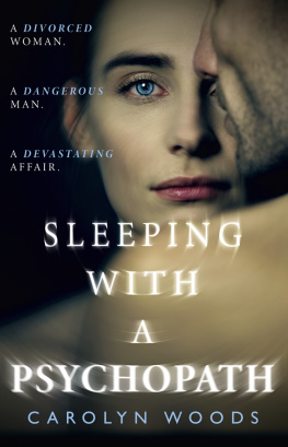 Carolyn Woods Sleeping with a Psychopath