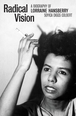 Soyica Diggs Colbert - Radical Vision: A Biography of Lorraine Hansberry