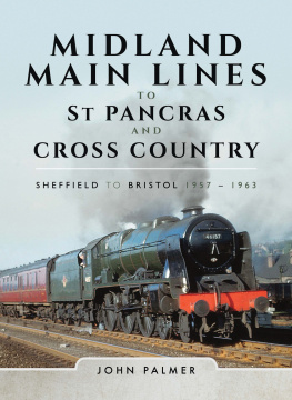 Palmer John - Midland Main Lines to St Pancras and Cross Country