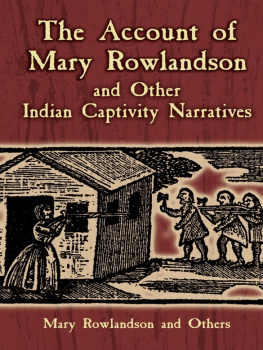 Horace Kephart The Account of Mary Rowlandson and Other Indian Captivity Narratives