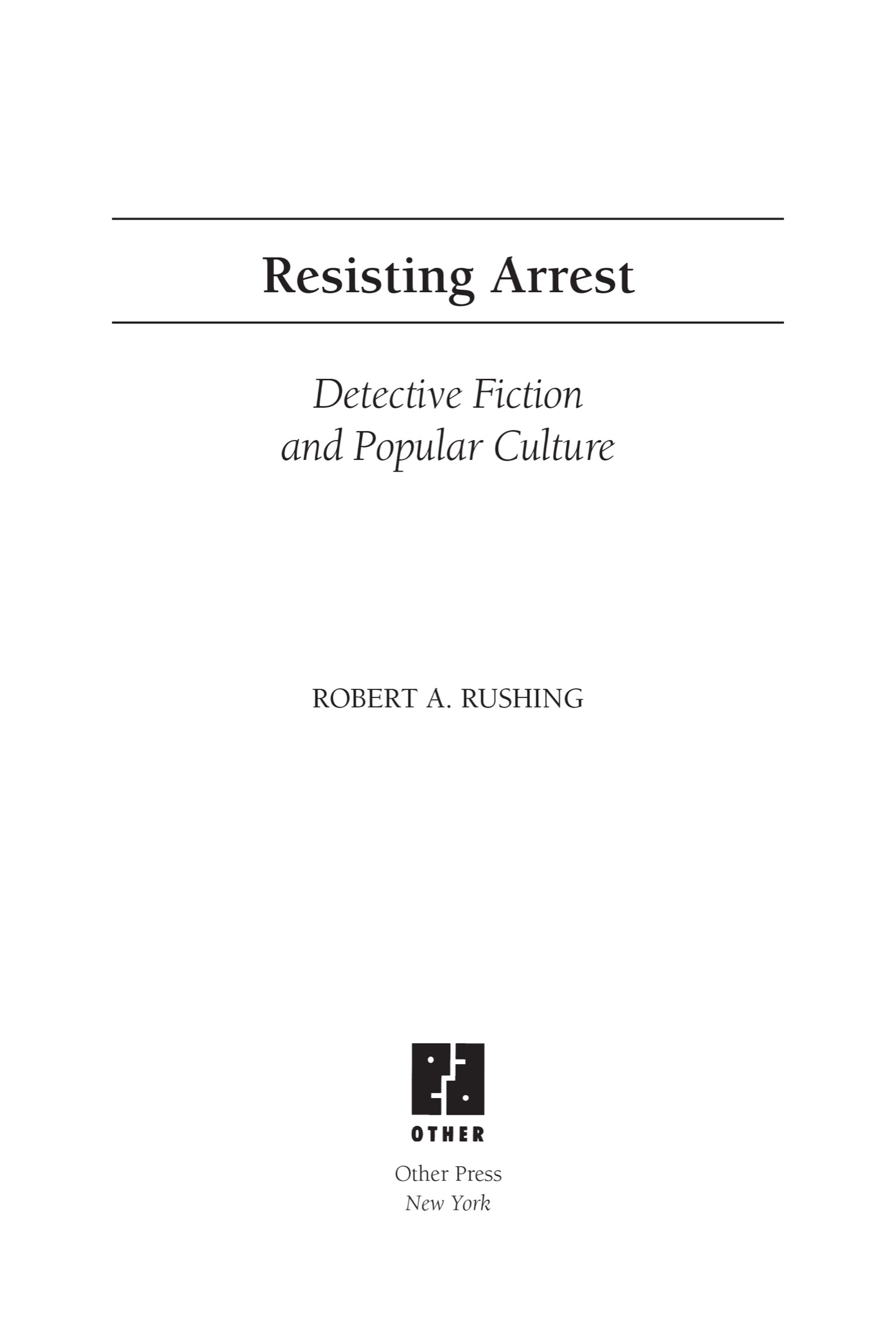 Copyright 2007 by Robert A Rushing Production Editor Robert D Hack Ebook - photo 2