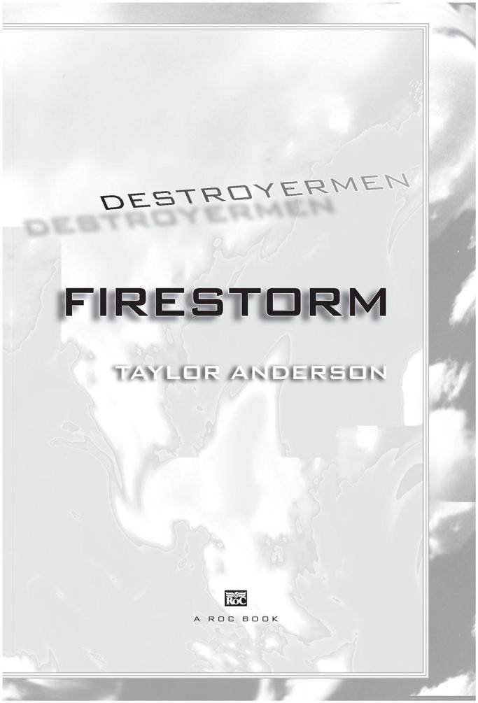 Table of Contents THE DESTROYERMEN SERIES Into the Storm Crusade - photo 2