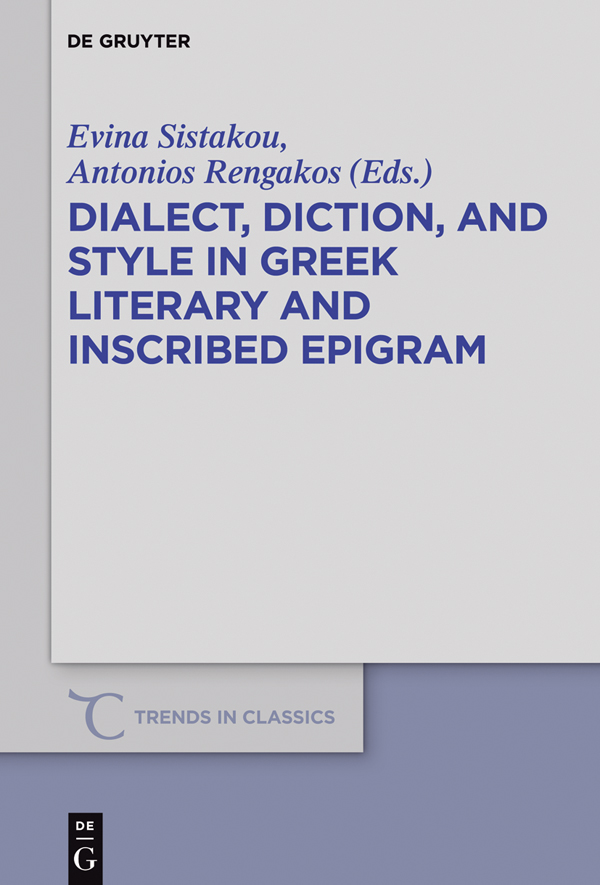 Dialect Diction and Style in Greek Literary and Inscribed Epigram - image 1