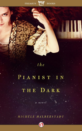 Michéle Halberstadt - The Pianist in the Dark