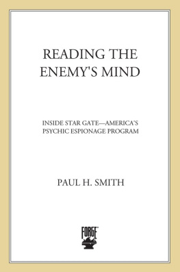 Smith - Reading the Enemys Mind : Inside Star Gate: Americas Psychic Espionage Program