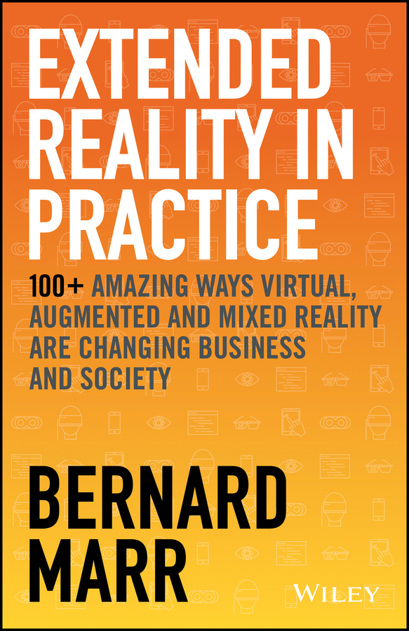 Table of Contents Guide Pages EXTENDED REALITY IN PRACTICE 100 AMAZING WAYS - photo 1