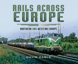 Cable David - Rails Across Europe Northern and Western Europe