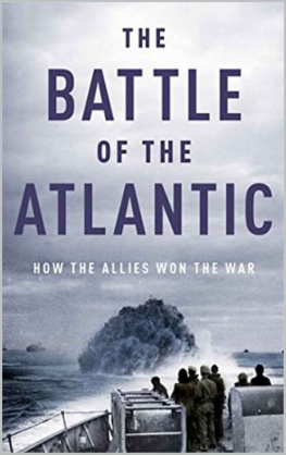 Dhirubhai Patel - Battle of the Atlantic: How The Allies Won The War