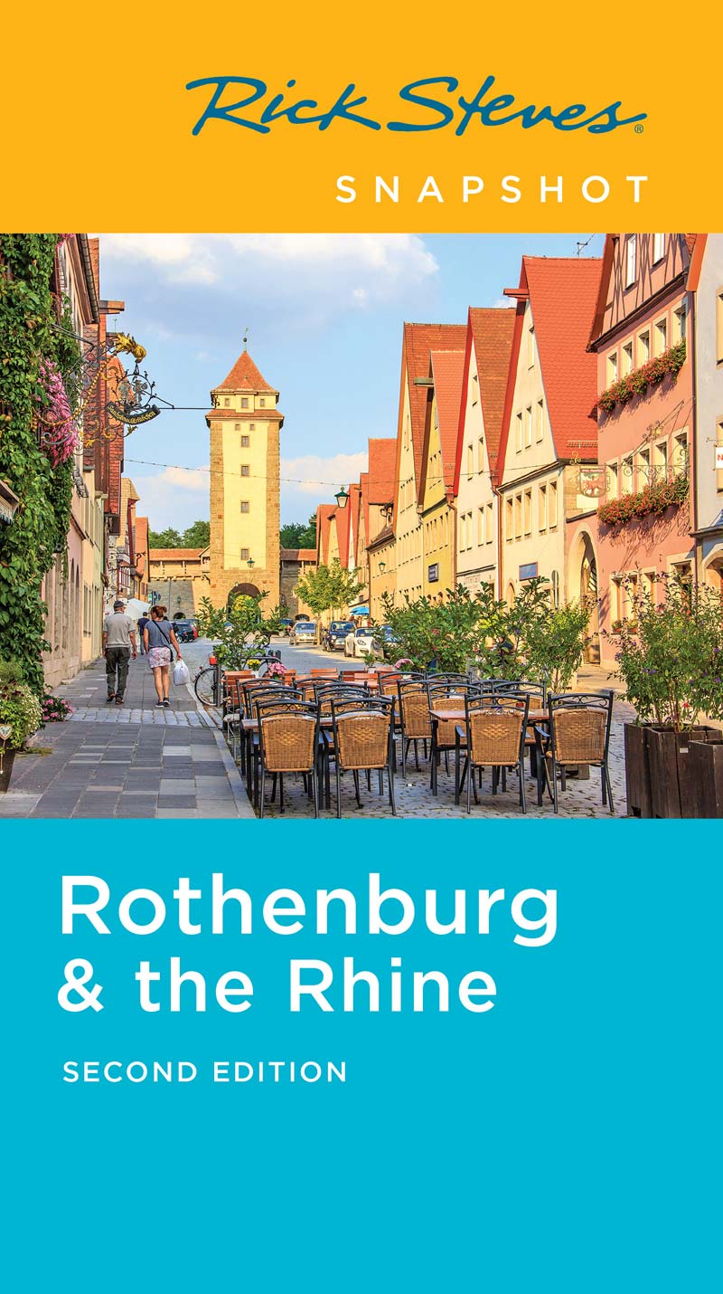 Rick Steves SNAPSHOT Rothenburg the Rhine - photo 1