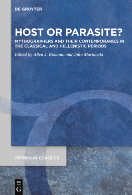 Allen J. Romano - Host or Parasite?: Mythographers and their Contemporaries in the Classical and Hellenistic Periods