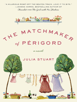 Julia Stuart - The Matchmaker of Périgord