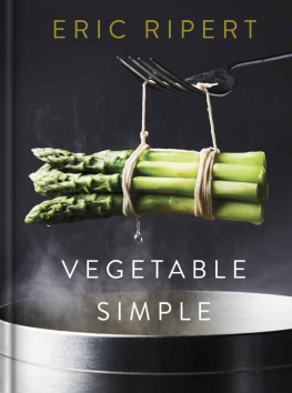 Eric Ripert - Vegetable Simple: A Cookbook