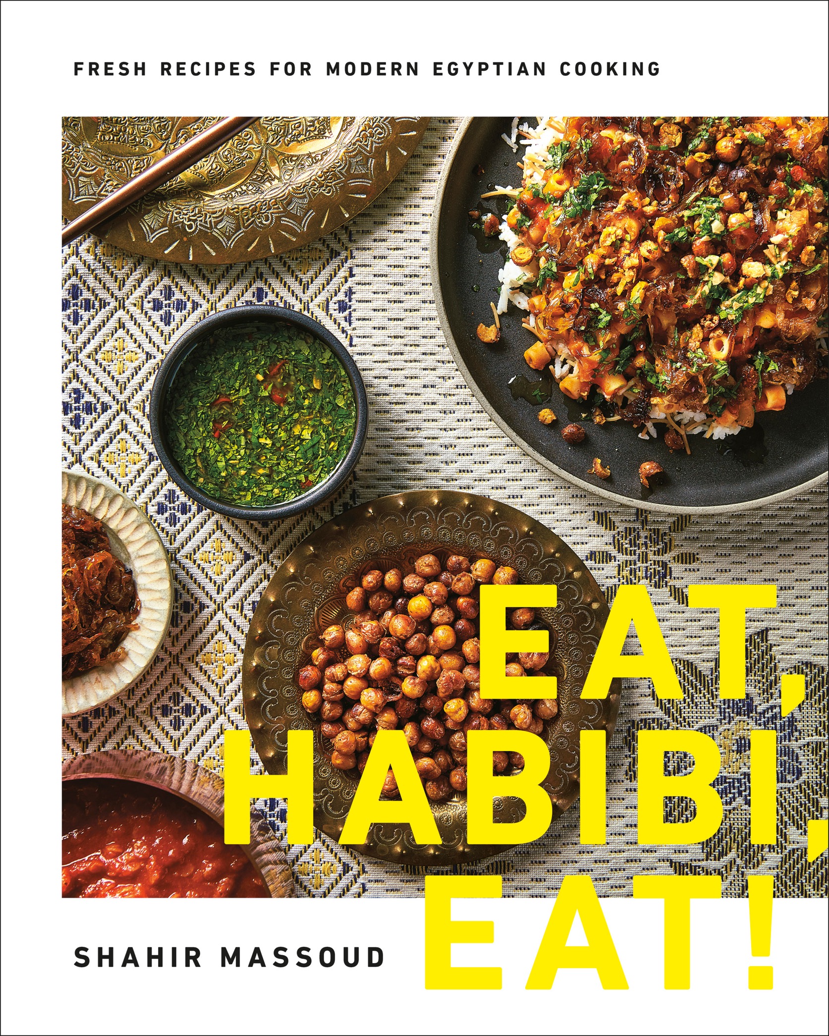 Eat Habibi Eat Fresh Recipes for Modern Egyptian Cooking - photo 1