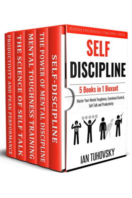 Tuhovsky - Self Discipline: 5 Books in 1 Boxset: Master Your Mental Toughness, Emotional Control, Self-Talk and Productivity (Master Your Self-Discipline)