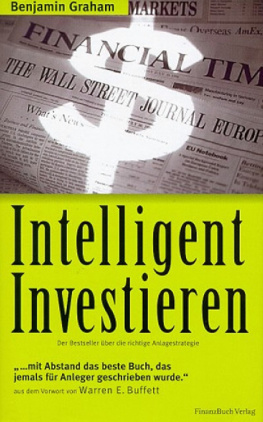 Benjamin Graham Intelligent Investieren. Der Bestseller über die richtige Anlagestrategie