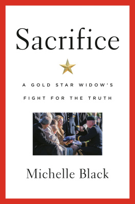 Michelle Black - Sacrifice: A Gold Star Widows Fight for the Truth