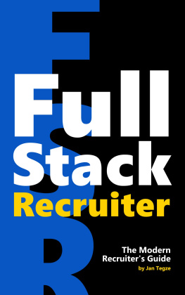 Tegze - Full Stack Recruiter : The Modern Recruiters Guide