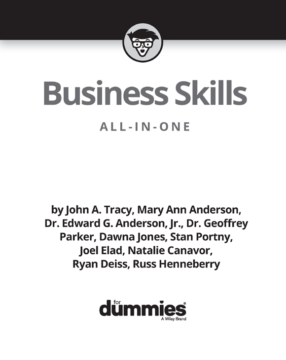 Business Skills All-in-One For Dummies Published by John Wiley Sons Inc - photo 2