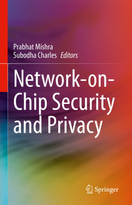 Prabhat Mishra - Network-on-Chip Security and Privacy