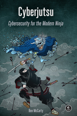 Ben McCarty - Cyberjutsu: Cybersecurity for the Modern Ninja
