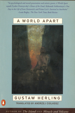 Gustaw Herling - A World Apart: Imprisonment in a Soviet Labor Camp During World War II