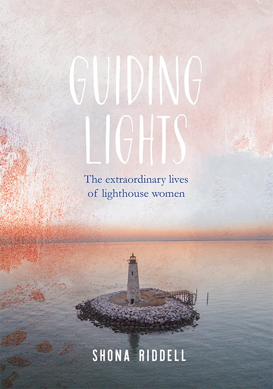 Guiding Lights The Extraordinary Lives of Lighthouse Women - image 1