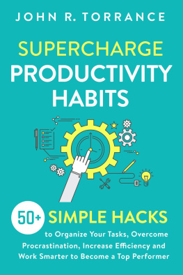 Torrance Supercharge Productivity Habits 50+ Simple Hacks