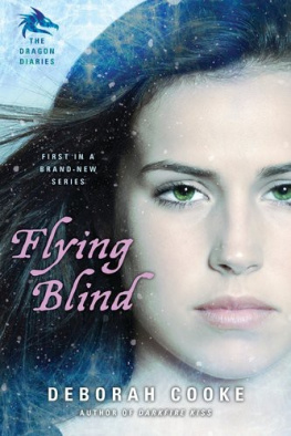 Deborah Cooke - Flying Blind: The Dragon Diaries