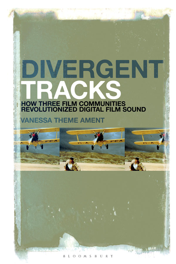 Divergent Tracks Divergent Tracks How Three Film Communities Revolutionized - photo 1