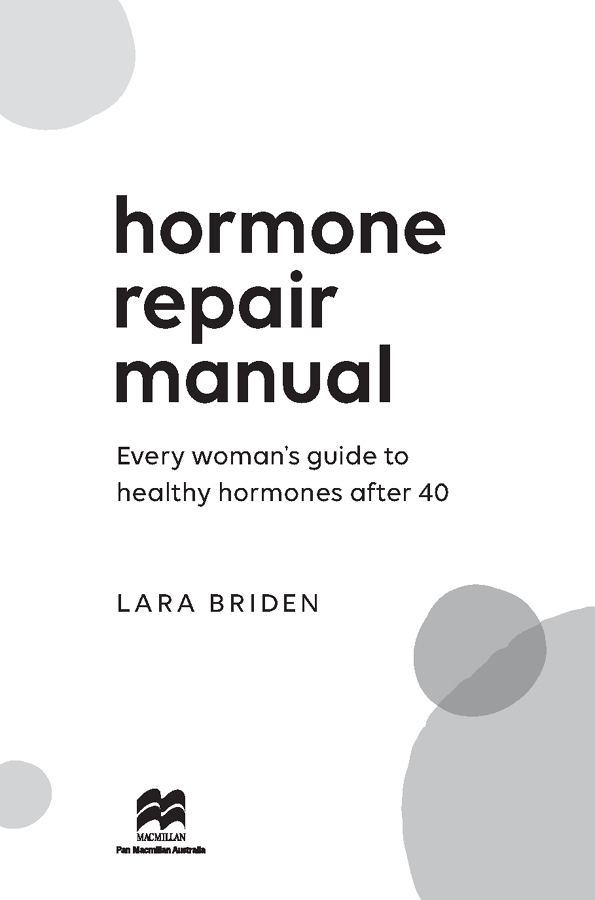 Contents To my patients Introduction Welcome to Hormone Repair Manual your - photo 2