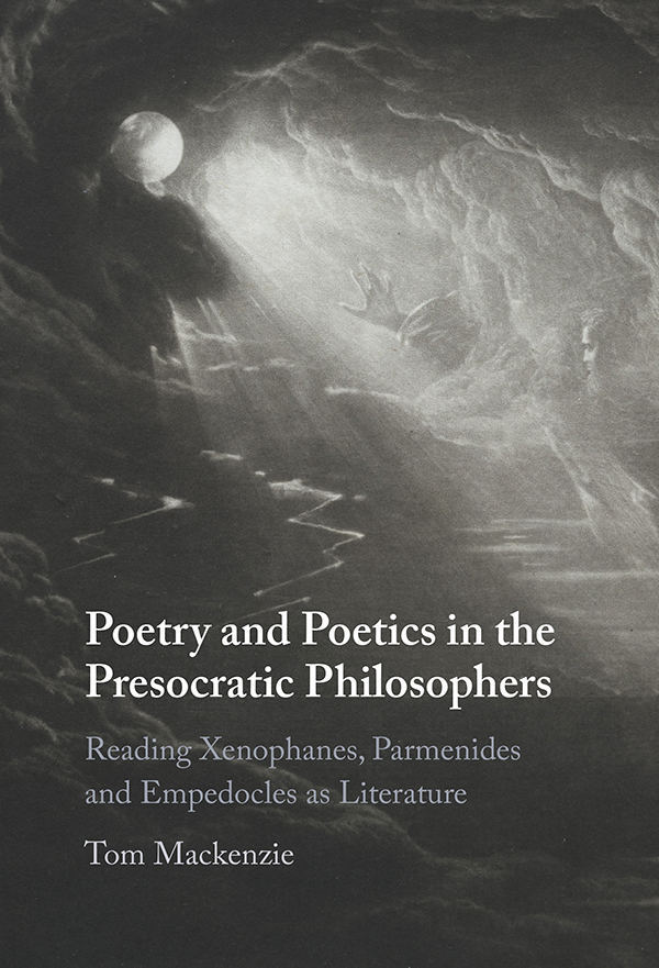 Contents Poetry and Poetics in the Presocratic Philosophers Of the - photo 1