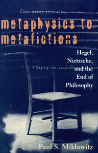 title Metaphysics to Metafictions Hegel Nietzsche and the End of - photo 1